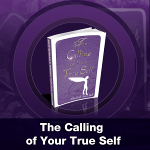 The Calling of Your True Self